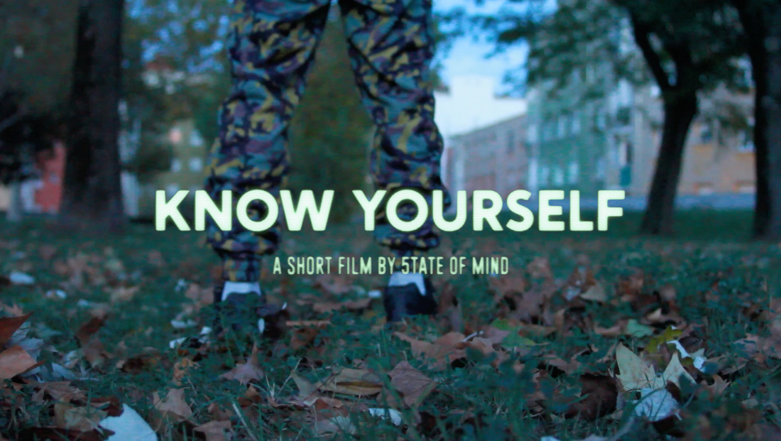 5tate of Mind presenta "KNOW YOURSELF" short film