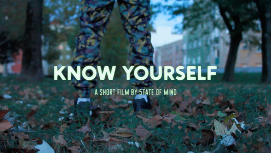 5tate of Mind presenta "KNOW YOURSELF" short film