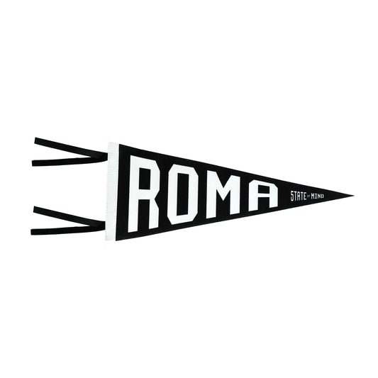 " ROMA 5TATE OF MIND " Felt Flag