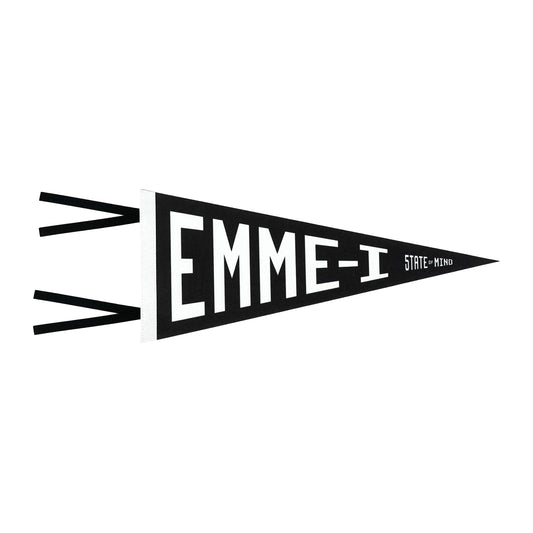 " EMME-I 5TATE OF MIND " Felt Flag