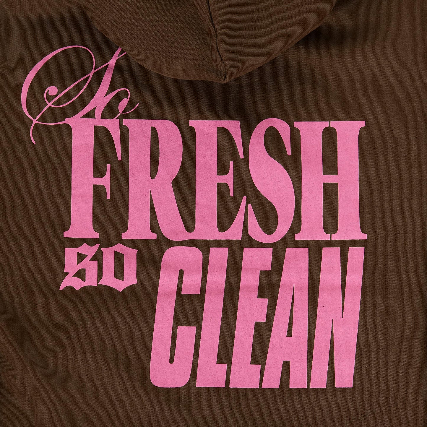 "5OM WORD UP" So Fresh So Clean Hoodie Brown